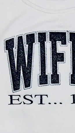 "Wifey" CUSTOMIZABLE Embroidered Sweatshirt